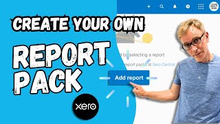 Create Custom Report Packs in Xero [upl. by Huda]