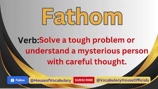 How to say Fathom  British Accent vocabularyhouseofficials britishaccent [upl. by Damita113]