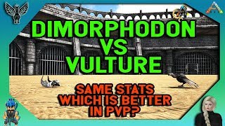 ARK Dimorphodon vs Vulture  Exact same stats  Which is better in PVP [upl. by Holleran176]