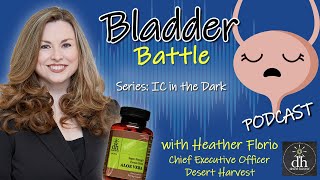 IC in the Dark  Desert Harvest Aloe Vera for Reducing Bladder Symptoms with Heather Florio [upl. by Einomrah]