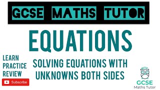 Solving Linear Equations with Unknowns Both Sides  GCSE Maths Tutor [upl. by Bloxberg]