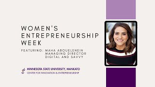 2023 Womens Entrepreneurship Week Featuring Maha Abouelenein Managing Director of DigitalandSavvy [upl. by Norb745]