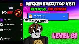 NEW ROBLOX FREE KEYLESS EXECUTOR WICKED🔥 Roblox Executor Wicked Latest Version V611 [upl. by Atteiluj]