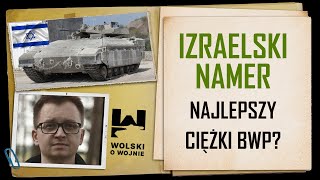 IZRAELSKI NAMER  NAJLEPSZY CIĘŻKI BWP [upl. by Greerson884]