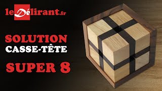 Solution vidéo du cassetête quot SUPER 8 quot  ledelirantfr [upl. by Ashling177]