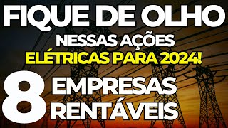 🐊As ELÉTRICAS mais RECOMENDADAS ações TRPL4 TAEE11 ELET3 CPLE6 CPFE3 AURE3 AESB3 EGIE3 [upl. by Eelreveb]