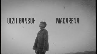 Ulzii Gansuh  Macarena Official lyric video [upl. by Chanda825]