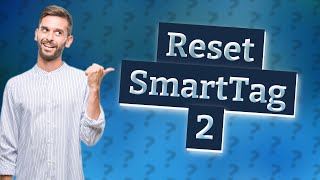 How to reset Samsung SmartTag 2 [upl. by Laeahcim227]