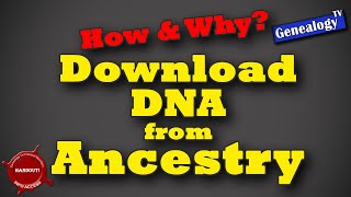 How and Why to Download Raw DNA from AncestryDNA [upl. by Attaynek]