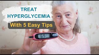 5 Tips to Treat Hyperglycemia [upl. by Lonergan]