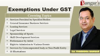 Exemptions from GST  Lecture 4  Mixed Language  CA Nov 2023 Exams by CA Yogendra Bangar [upl. by Atinus683]