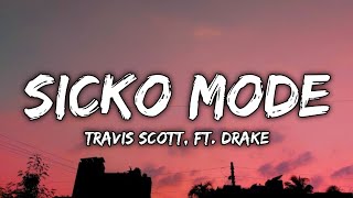 Travis Scott  SICKO MODE Lyrics ft Drake [upl. by Athalie]