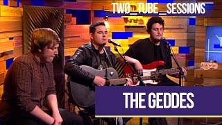 The Geddes  Only Human live  Two Tube [upl. by Kendre]