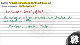 Explain orthophosphoric acid H3PO4 is tribasic but phosphorous acid H3PO3 is dibasicampr [upl. by Studdard]