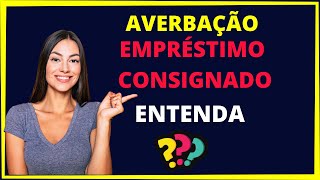 Averbação Empréstimo Consignado Entenda o que é averbação empréstimo consignado [upl. by Einwahs244]