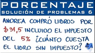 Porcentaje solución de problemas  Ejemplo 6 [upl. by Greene]