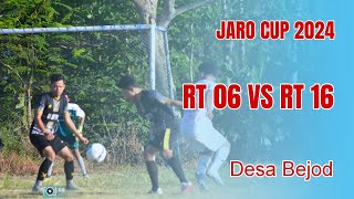 JARO CUP 2024 DESA BEJOD  RT 06 VS RT 16 [upl. by Nerro]