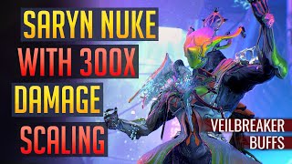 Warframe  SARYN 300x Damage Scaling  Veilbreaker [upl. by Annaeg]