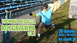 Rozgrzewka przed bieganiem cz 2  Trening biegacza [upl. by Trotter]