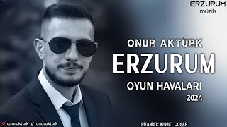 Onur Aktürk  Erzurum Oyun Havaları Evleri Bizim Evlere Yakın  Erzurum Müzik © 2024 [upl. by Eniagrom]