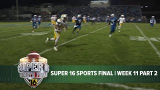 Super 16 Sports Final  Week 11 Part 2 [upl. by Skardol]