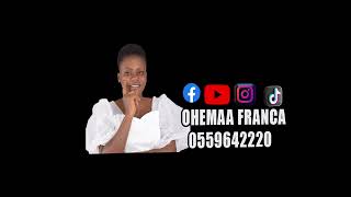 OHEMAA FRANCA POWERFUL MIX PLEASE SUBSCRIBE AND SHARE [upl. by Salkin114]