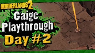 Borderlands 2  Gaige Playthrough Funny Moments And Drops  Day 2 [upl. by Llohcin228]