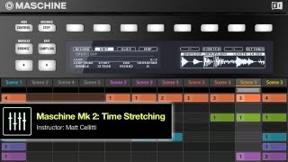 Maschine MK2 Tutorial  Time Stretching Audio w Dubspots Matt Cellitti [upl. by Brubaker]