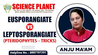 Eusporangiate Vs Leptosporangiate Pteridophytes  Tricks by Anju Mam of Science Planet [upl. by Revned]