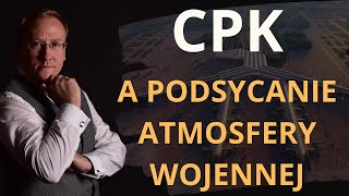 798 CPK a podsycanie atmosfery wojennej [upl. by Dagnah942]