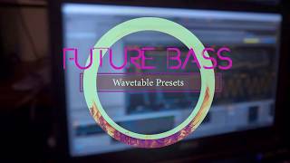 Future Bass Wavetable Presets  Ableton Live Pack [upl. by Hocker98]