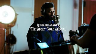 Hussain Manawer  The Abbey Road Special I Wanted To Quit Too [upl. by Donough]