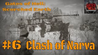 Clash at Narva  March 10th 1944   Call to Arms  Gates of HellScorched Earth DLC [upl. by Aihsema]