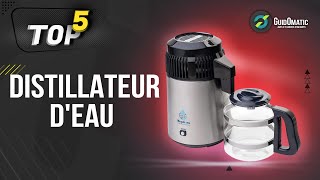 ⭐️ MEILLEUR DISTILLATEUR DEAU 2022  Comparatif amp Guide dachat [upl. by Hube]