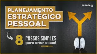 PLANEJAMENTO ESTRATÉGICO PESSOAL COMO FAZER Pilar Fundamental para o Seu Sucesso [upl. by Nythsa566]