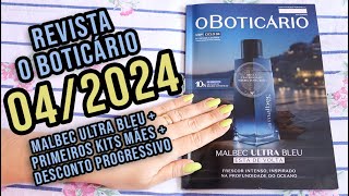 REVISTA O BOTICÁRIO 042024 MALBEC ULTRA BLEU  MATCH CIÊNCIA DAS CURVAS  DESCONTO PROGRESSIVO [upl. by Adnuahs]