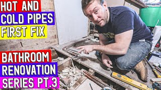 FIRST FIX HOT AND COLD PIPES IN FLOOR  Bathroom Refurbishment Part 3 [upl. by Garin]