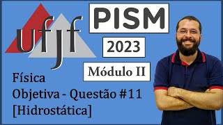 UFJF  PISM II  2023  Física  Objetiva  Questão 11  Hidrostática [upl. by Nimocks781]