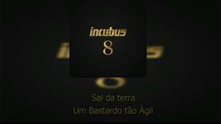 Incubus  Nimble Bastard legendado [upl. by Kcirrad]