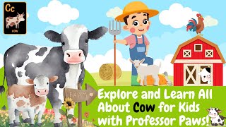 Learn all About Cow for Kids with Professor Paws Interactive  Farm Animals For Kids  Animal TV [upl. by Aicarg]