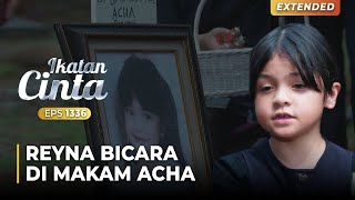 PENUH HARU Reyna Curhat Di Makam Acha  IKATAN CINTA  EPS1336 24 [upl. by Brunhilda132]