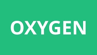 How To Pronounce Oxygen  Pronunciation Academy [upl. by Garzon660]