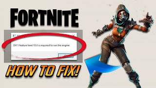 Fortnite DX11 Feature Level 10 Is Required to Run the Engine Error FIX 2024 [upl. by Torin]