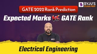 GATE 2022 Rank Prediction  Electrical Engineering  Expected Marks vs GATE Rank  BYJUS GATE [upl. by Dehlia]