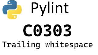 Python Pylint  C0303 Trailing whitespace [upl. by Januarius313]