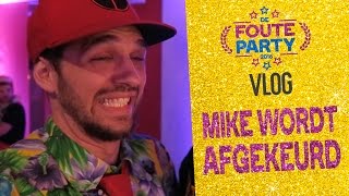 Vlogmeister Mike wordt afgekeurd  Foute Party Vlog [upl. by Ignatia469]