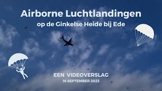 Airbornelandingen 2023  een verslag vanaf de Ginkelse Heide AtlasvanEde [upl. by Anitnelav]