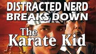 The Karate Kid Breakdown  The 1st and Only Karate Kid Recap on the Internet [upl. by Pyle]