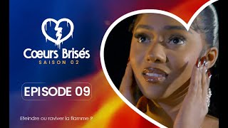 COEURS BRISÉS  Saison 2  Episode 9 VOSTFR [upl. by Yart352]