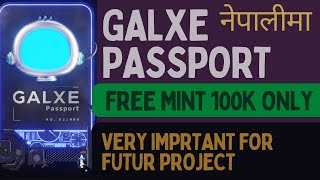 Claim Galxe passport NFTGalxe Passport Launch What is Galxe Free Mint NFT on Galxe [upl. by Landis687]